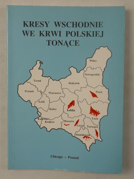 Sokół Jan - Kresy wschodnie we krwi polskiej tonące