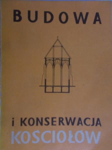 Twarowski Mieczysław - Budowa i konserwacja kościołów