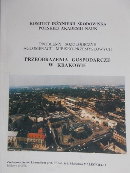 Małecki Zdzisław - Przeobrażenia gospodarcze w Krakowie