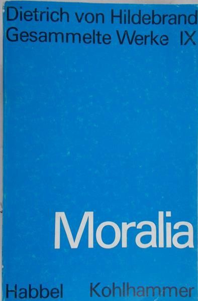 Hildebrand von Dietrich - Moralia