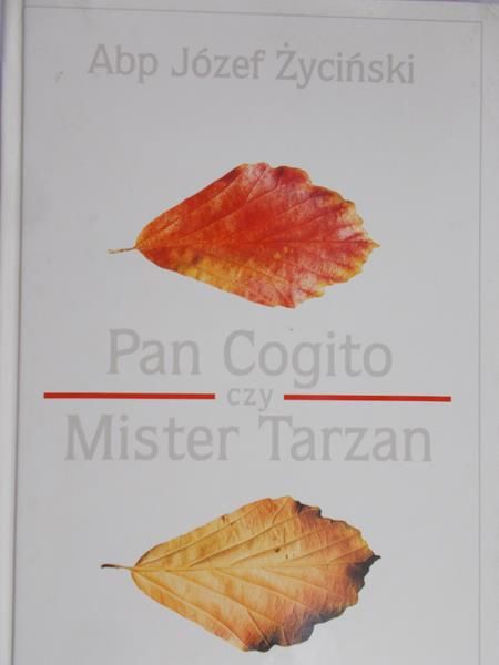 Życiński Józef - Pan Cogito czy Mister Tarzan