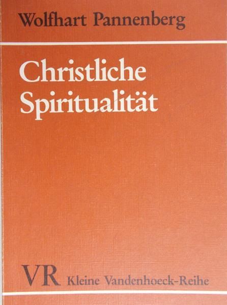 Pannenberg Wolfhart - Christliche Spiritualitat