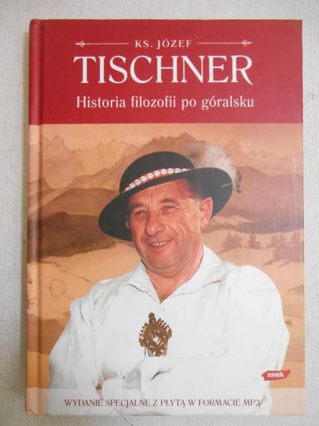 Tischner Józef - Historia filozofii po góralsku