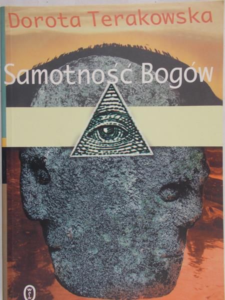 Terakowska Dorota - Samotność Bogów