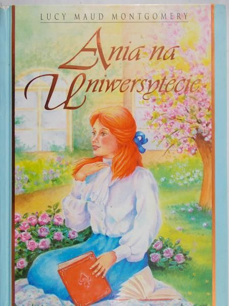Montgomery Lucy Maud - Ania na uniwersytecie