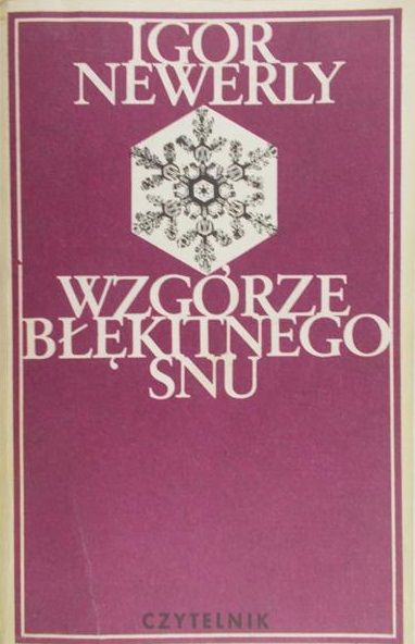 Newerly Igor - Wzgórze błękitnego snu