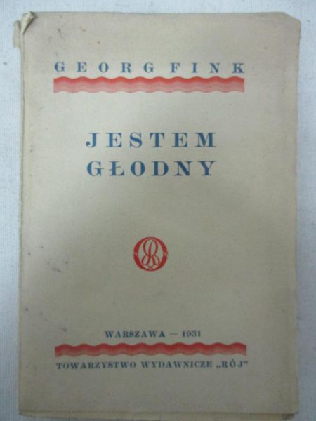 Fink Georg - Jestem głodny, 1931 r.