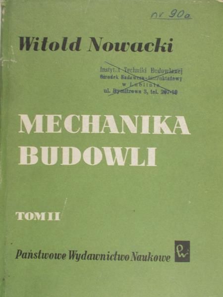 Nowacki Witold - Mechanika budowli, Tom II