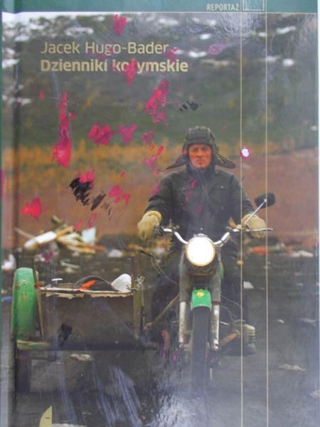 Hugo-Bader Jacek - Dzienniki kołymskie