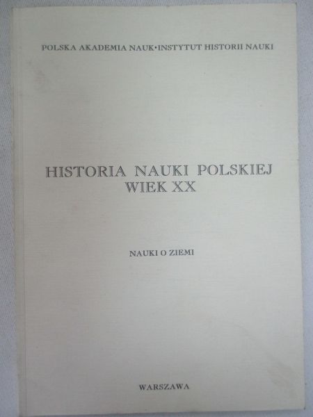 Śródka Andrzej (red.) - Historia Nauki Polskiej Wiek XX