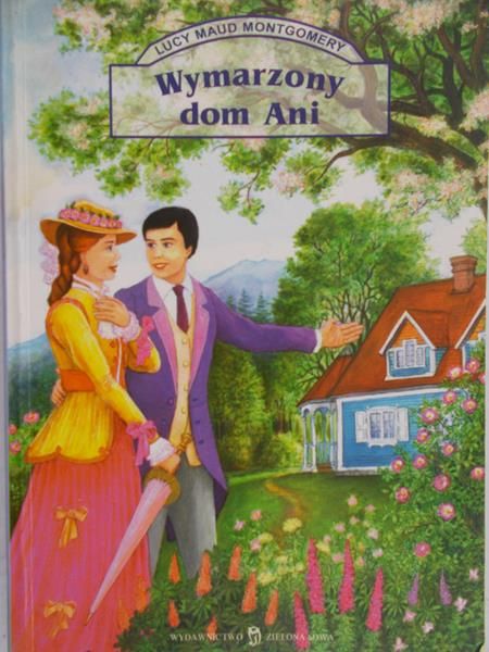 Montgomery Lucy Maud - Wymarzony dom Ani