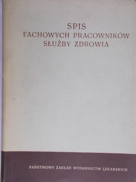 Borzęcki K. (red.) - Spis fachowych pracowników służby zdrowia