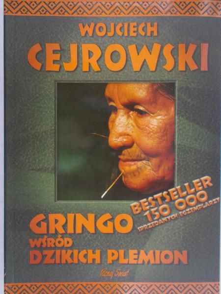 Cejrowski Wojciech - Gringo wśród dzikich plemion