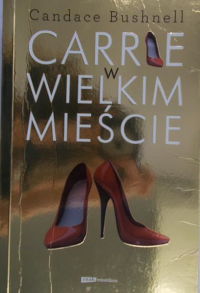 Bushnell Candace - Carrie w wielkim mieście