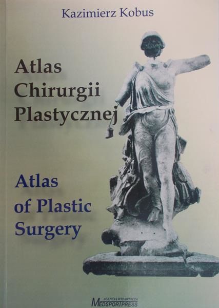 Kobus Kazimierz - Atlas chirurgii plastycznej