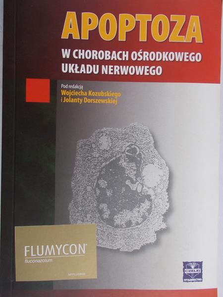 Kozubski Wojciech (red.) - Apoptoza w chorobach ośrodkowego układu nerwowego