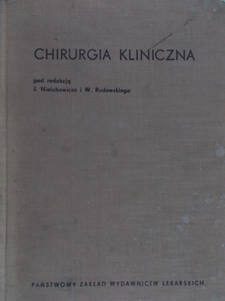 Nielubowicz J. (red.) - Chirurgia kliniczna