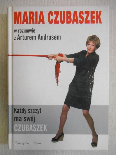 Czubaszek Maria - Każdy szczyt ma swój Czubaszek
