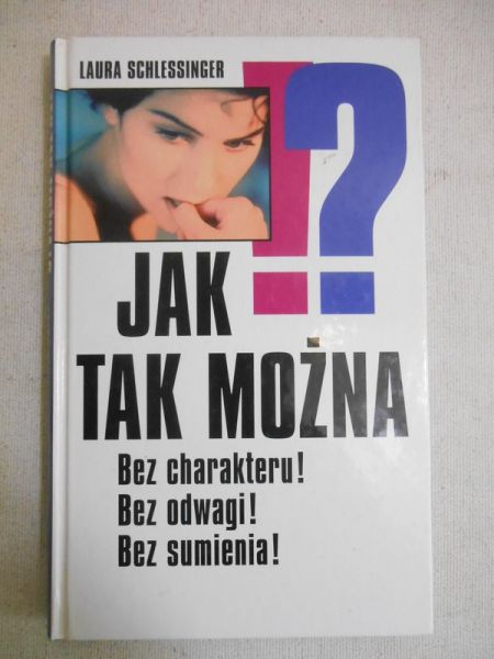 Schlessinger Laura - Jak tak można?