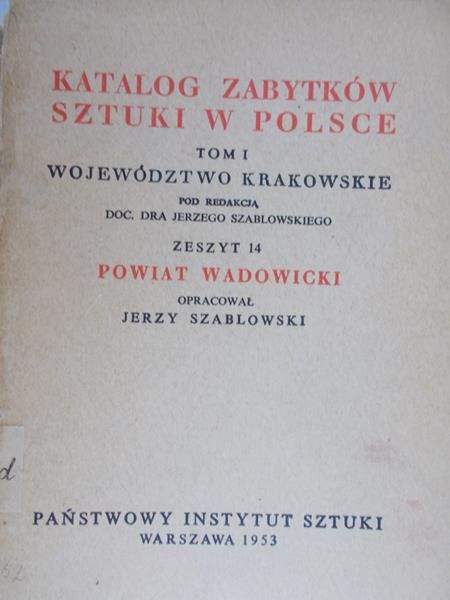 Szablowski Jerzy (red.) - Katalog zabytków sztuki w Polsce, tom I