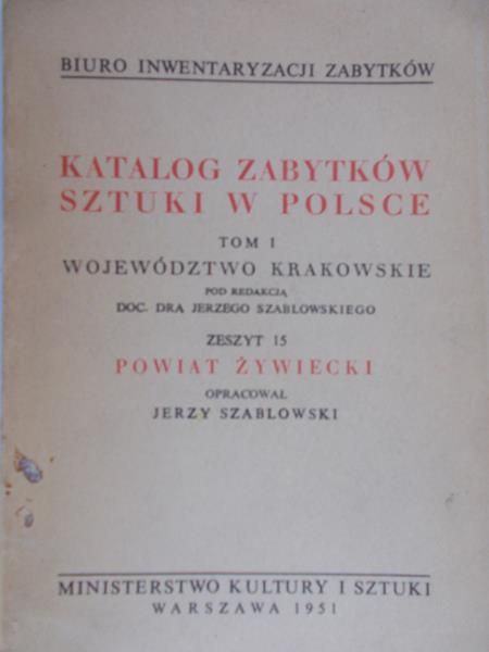 Szablowski Jerzy (red.) - Katalog zabytków sztuki w Polsce, tom I zeszyt 15