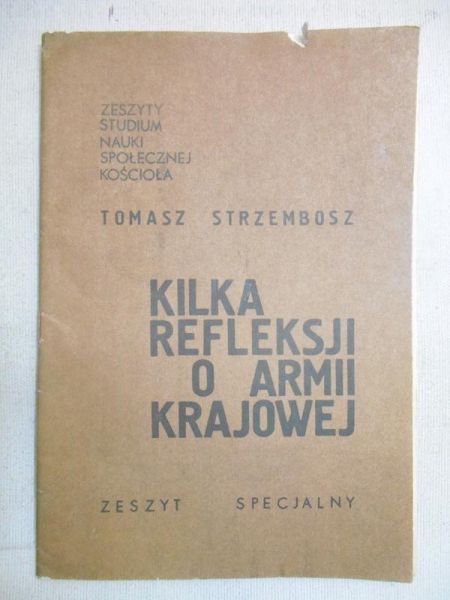 Strzembosz Tomasz - Kilka refleksji o Armii Krajowej