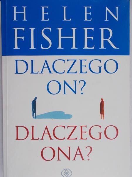 Fisher Helen - Dlaczego on? Dlaczego ona?
