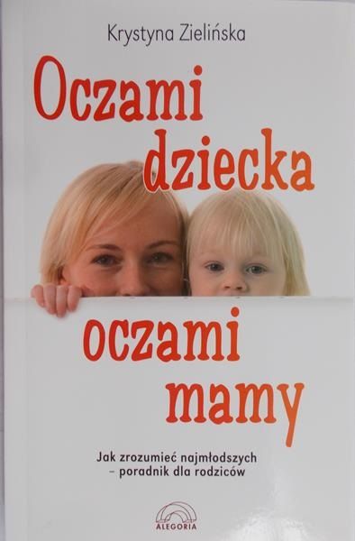 Zielińska Krystyna - Oczami dziecka