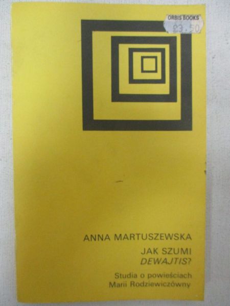 Martuszewska Anna - Jak szumi Dewajtis?