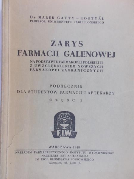 Zarys farmacji galenowej, 1948 r.