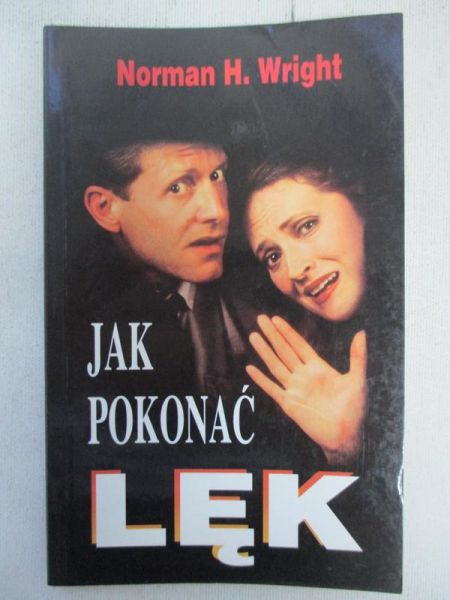 Wright Norman H. - Jak pokonać lęk