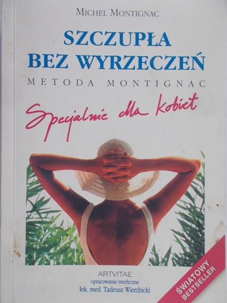 Montignac Michel -  Szczupła bez wyrzeczeń