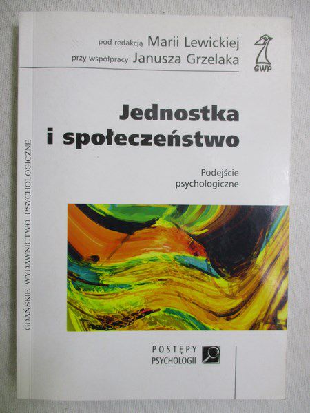 Lewicka Maria (red.) - Jednostka i społeczeństwo