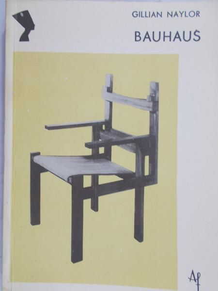 Naylor Gillian - Bauhaus