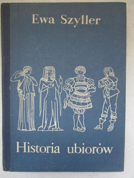 Szyller Ewa - Historia ubiorów
