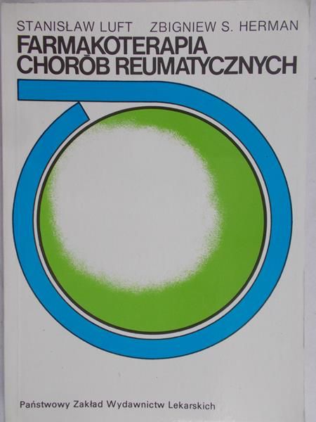 Luft Stanisław - Farmakoterapia chorób reumatycznych