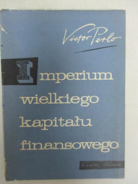 Perlo Victor - Imperium wielkiego kapitału finansowego