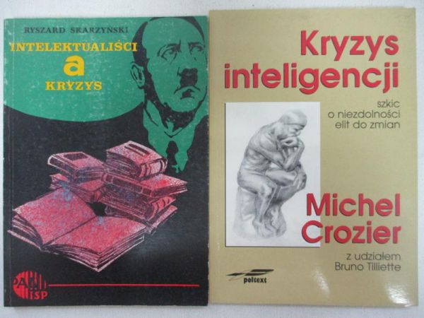 Crozier Michael/Skarzyński Ryszard - Kryzys inteligencji/Intelektualiści a kryzys