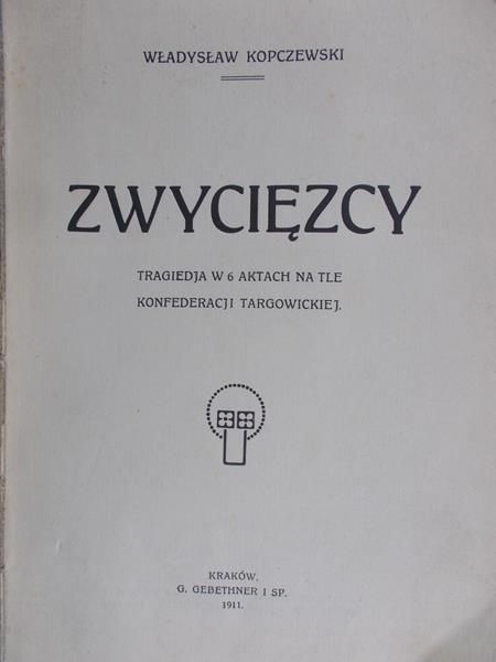 Kopczewski Władysław - Zwycięzcy, 1911 r.