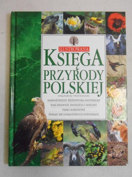 Knaflewska Jadwiga - Ilustrowana księga przyrody polskiej