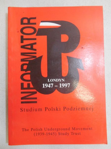 Suchcitz Andrzej - Informator studium Polski podziemnej 1947-1997