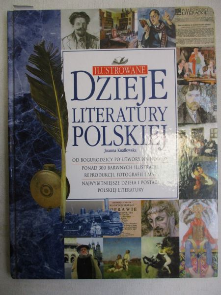 Knaflewska Joanna - Ilustrowane dzieje literatury polskiej
