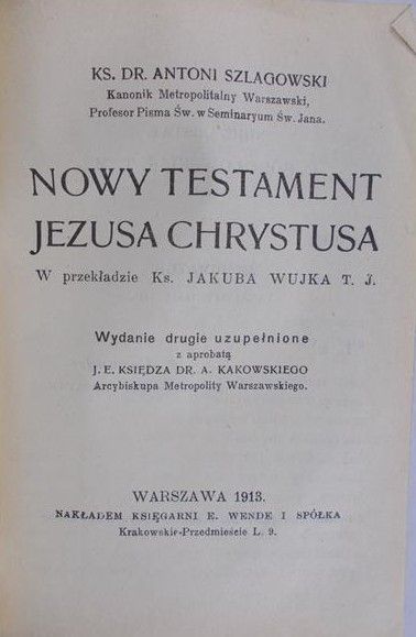 Szlagowski Antoni - Nowy Testament Jezusa Chrystusa, 1913 r.