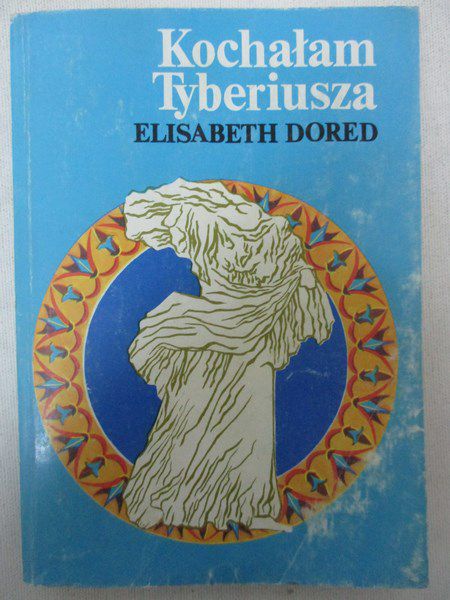 Dored Elisabeth - Kochałam Tyberiusza