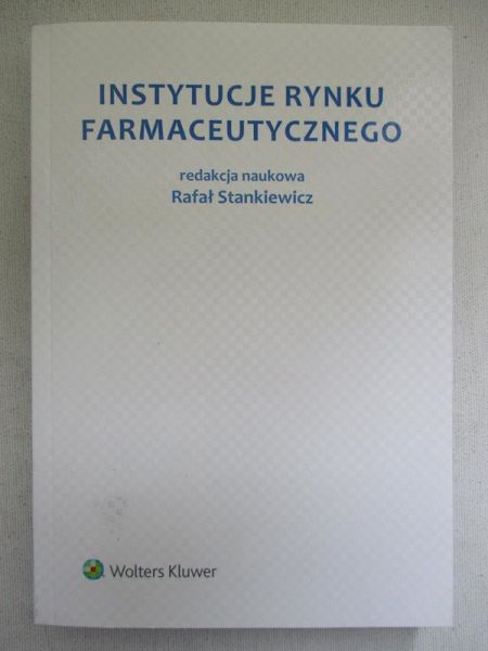 Stankiewicz Rafał - Instytucje rynku farmaceutycznego