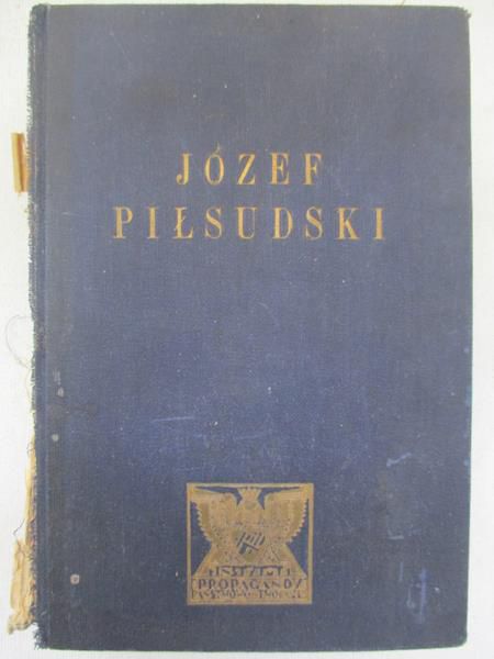 Cepnik Henryk (red.) - Józef Piłsudski Twórca Niepodległego Państwa Polskiego, 1933 r.