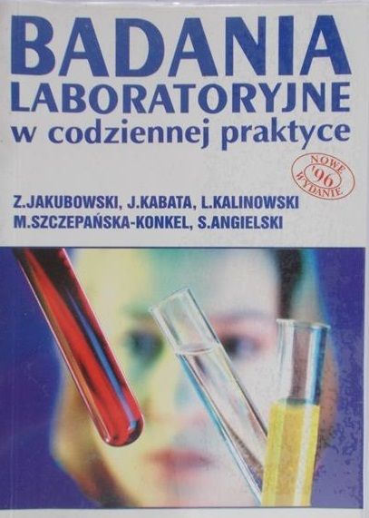 Jakubowski Z.- Badania laboratoryjne w codziennej praktyce