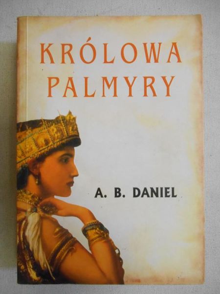Daniel A.B. - Królowa Palmyry