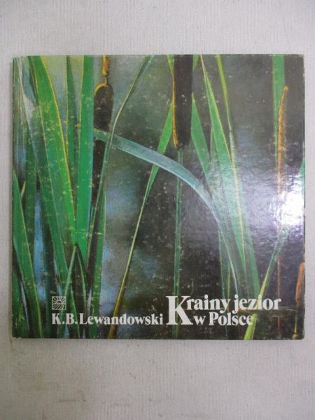 Lewandowski Krzysztof Bogusław - Krainy jezior w Polsce