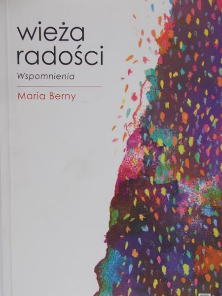 Berny Maria - Wieża radości Wspomnienia